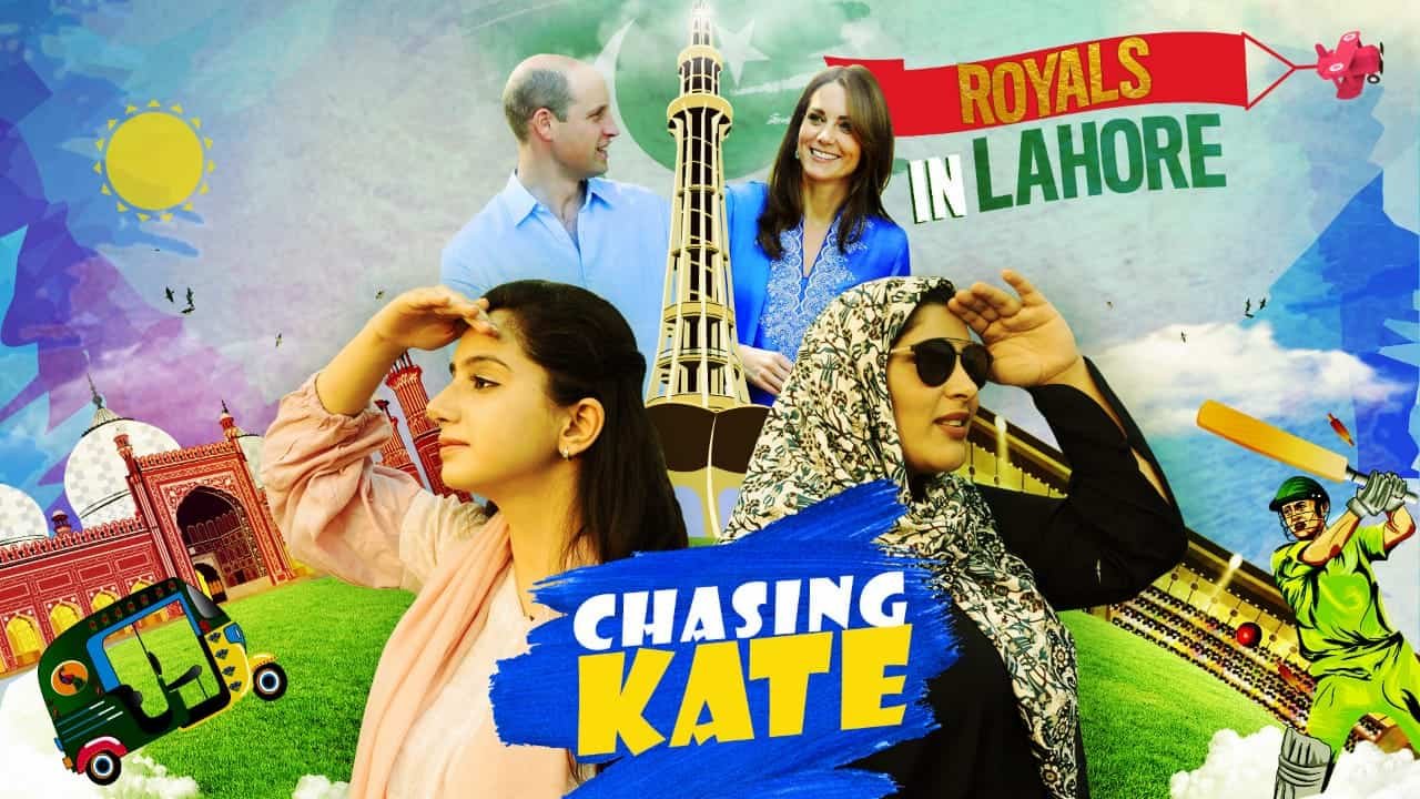 Royals in Lahore – Chasing Kate
