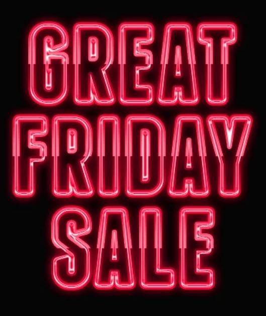 Blessed Friday sales you should not miss out on