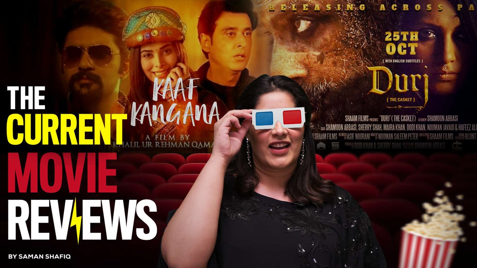 The Current reviews ‘Durj’ & ‘Kaaf Kangna’