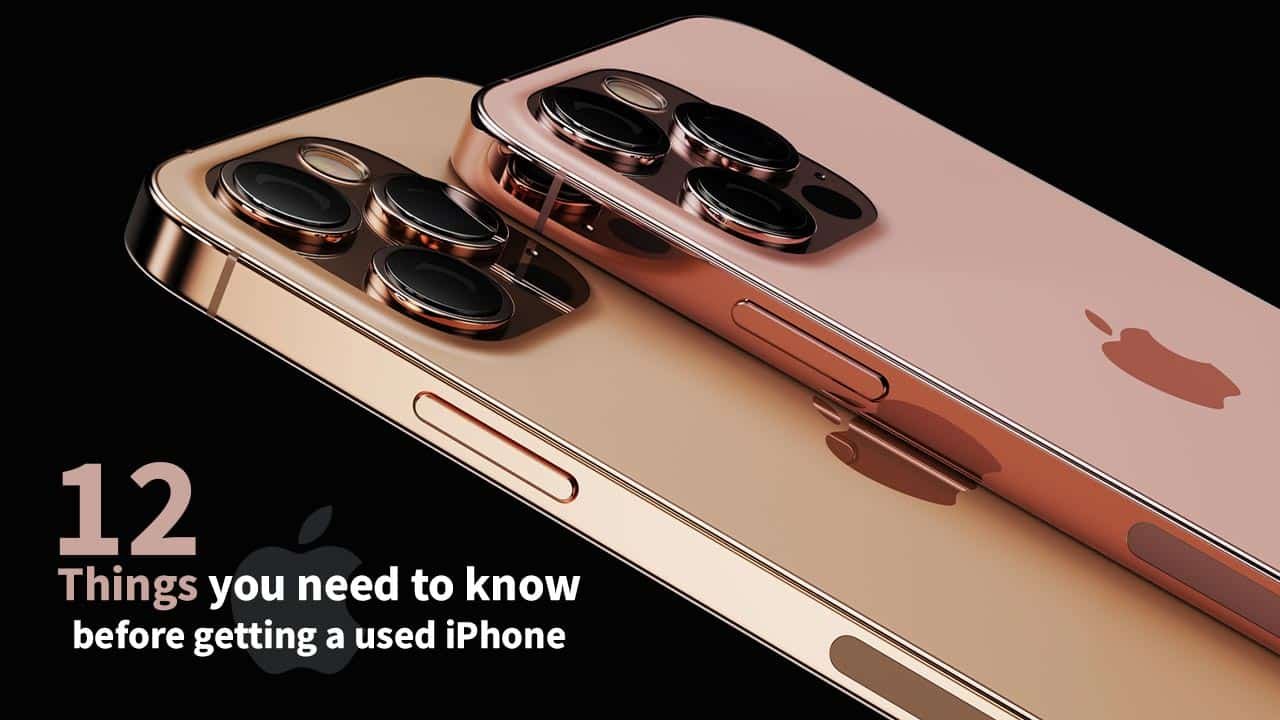 12 important things you need to know before buying a used iPhone