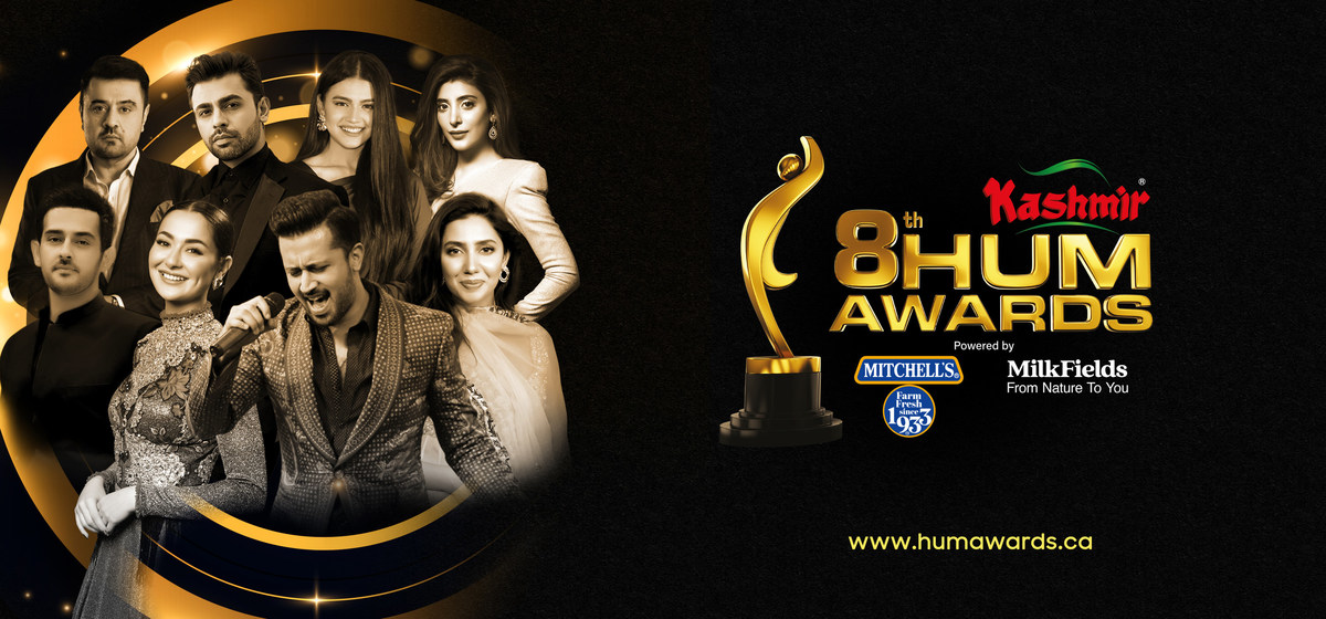 PAKISTAN'S BIGGEST ENTERTAINMENT AWARDS SHOW, HUM AWARDS 2022, RETURNS TO  CANADA