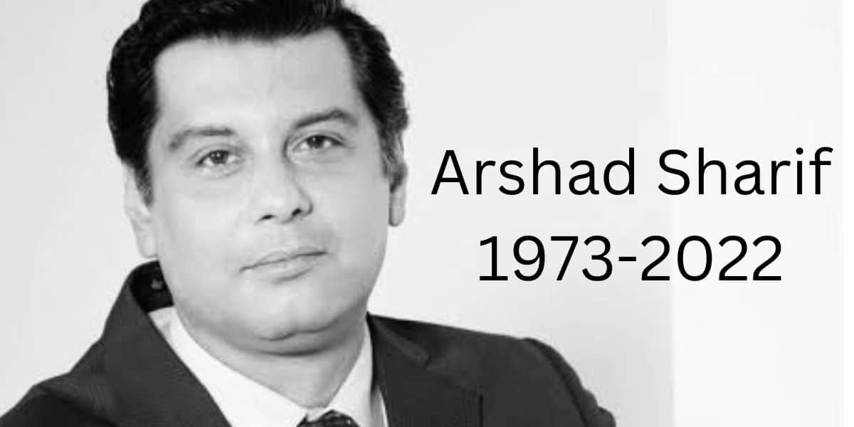 Arshad Sharif 1973-2022